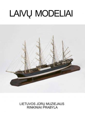 Laivų modeliai iš įvairių medžiagų
