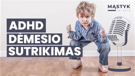 Vaikas be dėmesio