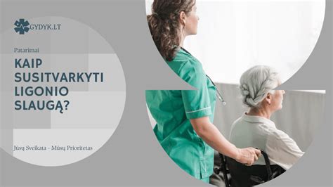 Schematinis vaizdas: kada ligoniui reikalinga slauga