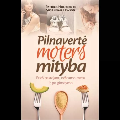 Sveika mityba nėštumo metu ir po gimdymo