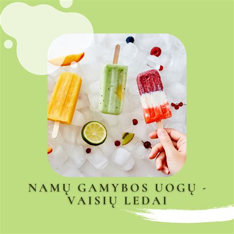 Namų gamybos vaisių ledai