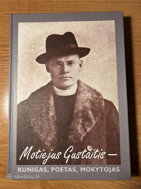 Motiejus Gustaitis - kunigas, pedagogas, poetas