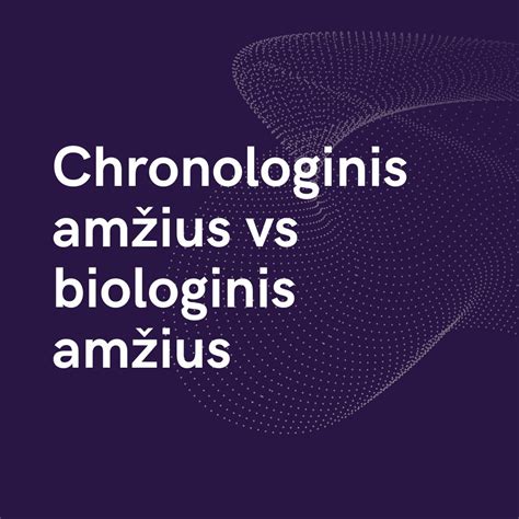 Biologinis ir socialinis amžius