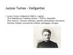 J. Tumas-Vaižgantas ir J. Naujalis