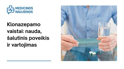 Lentelė: Klonazepamo dozavimo rekomendacijos