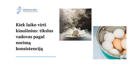 Grafikas, rodantis kiaušinių virimo laiką ir trynio konsistenciją