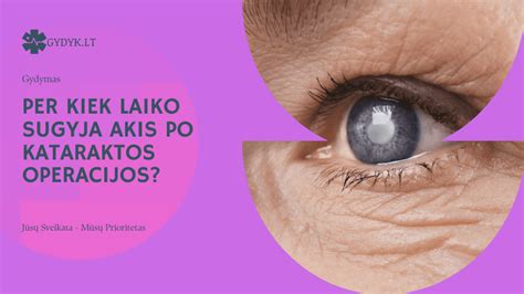 Pacientas po kataraktos operacijos, besigydantis akis