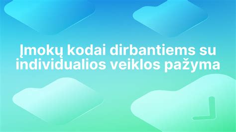Infografika su žingsniais individualios veiklos įregistravimui
