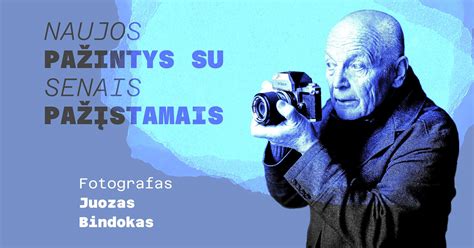 Juozas Bindokas ir jo fotografijos