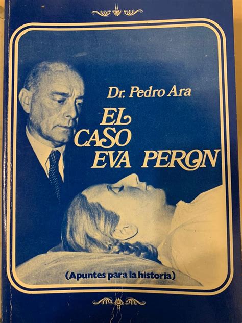 Pedro Ara balzamuojantis Evitos Peron kūną
