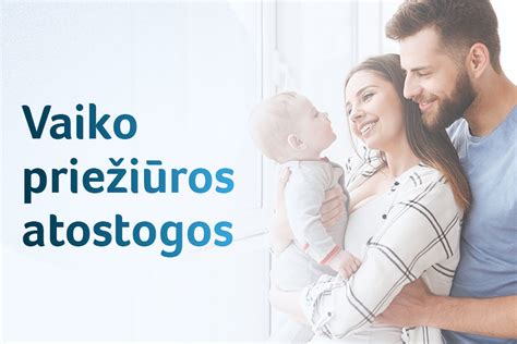 Vaiko priežiūros atostogų schema