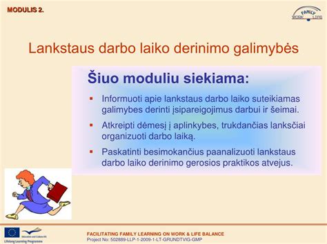 Lankstaus darbo laiko galimybės
