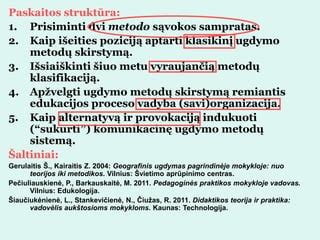 Schema: Mikčiojimo įveikos metodai
