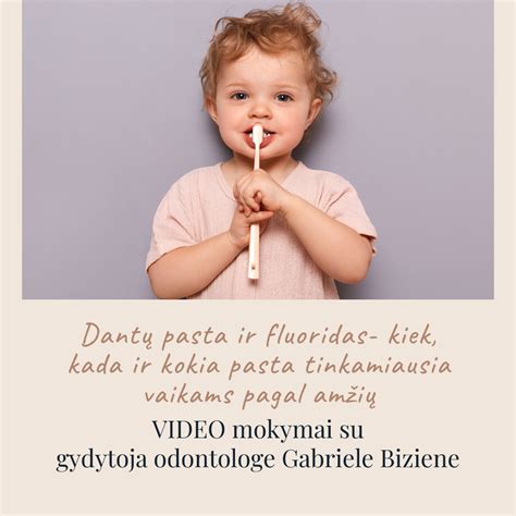 vaikiškų dantų pastų rekomendacijos pagal amžių
