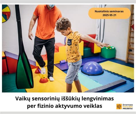 Vaikų sensorinių receptorių aktyvinimas per patirtį