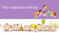 vaiko adaptacija darželyje