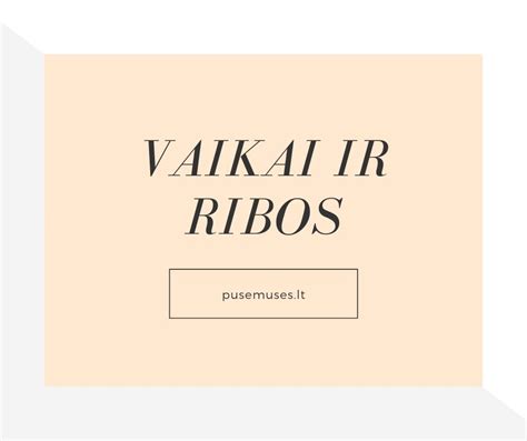 ribos vaikų auklėjime