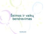 Šeimos parama ir bendravimas