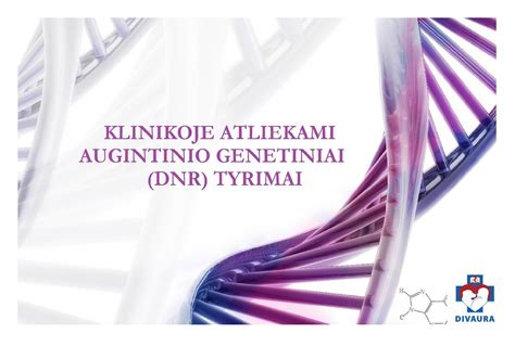 Genetiniai tyrimai: DNR grandinės