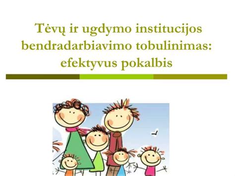 bendradarbiavimas tarp tėvų ir mokytojų