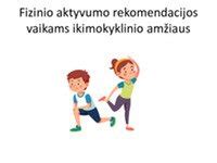 Vaiko fizinio aktyvumo svarba ikimokykliniame amžiuje