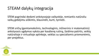 vaikai dirbantys su STEAM priemonėmis