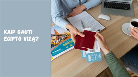 Egipto vizų ir kelionės dokumentų informacija
