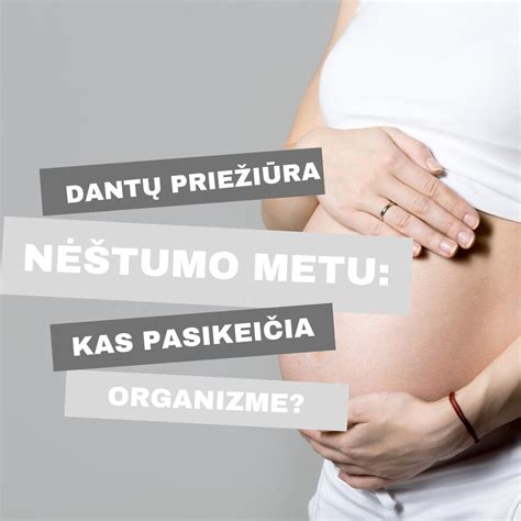 Mitybos įtaka dantų sveikatai nėštumo metu