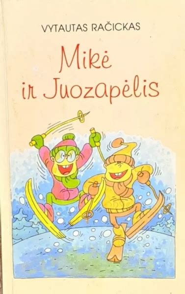 Juozapėlis ir Mikė žaidžia kartu