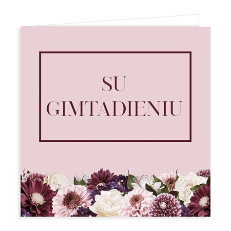 Sveikinimo atvirutė su gėlėmis ir linkėjimais