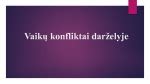 vaikų konfliktai darželyje