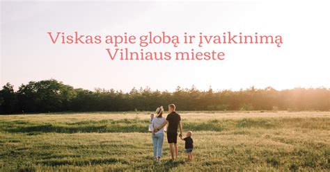 Globėjas rūpinasi vaiku