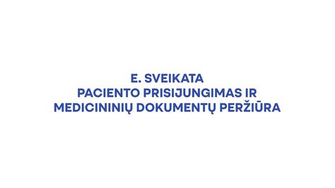 Registracijos procesas per E.sveikata
