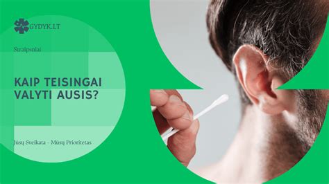 Vaizdinė instrukcija, kaip saugiai valyti kūdikio ausis