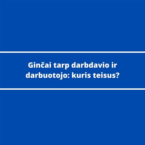 Dialogas tarp darbuotojo ir darbdavio