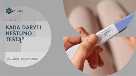 Infografika: kada daryti nėštumo testą