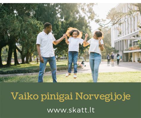 vaiko pinigų Norvegijoje tipai ir dydžiai