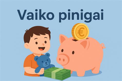 Infografika apie vaiko pinigų didėjimą