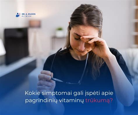 Simptomai, rodantys vitaminų trūkumą