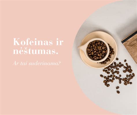 schematinis kofeino kelias per placentą