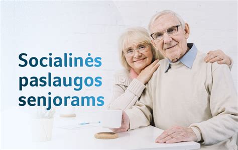 Įvairios socialinės globos paslaugos senjorams