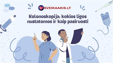 Kolonoskopijos procedūra
