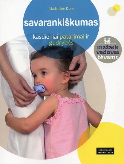 Vaikas antrųjų gyvenimo metų pradžioje: savarankiškumas ir socialiniai žaidimai