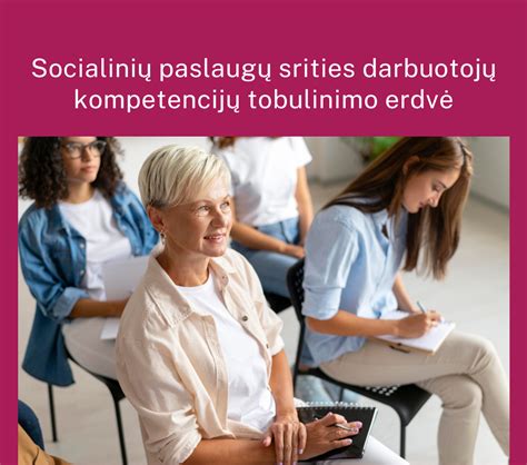 Socialinio darbuotojo kompetencijų ugdymas