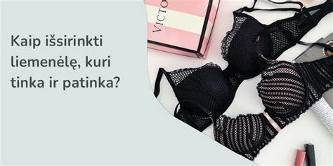 Tinkamos liemenėlės pasirinkimas žindančiai motinai