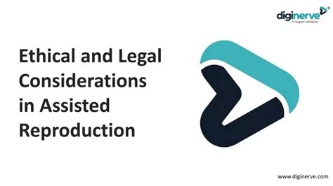 Ethical considerations in assisted reproduction