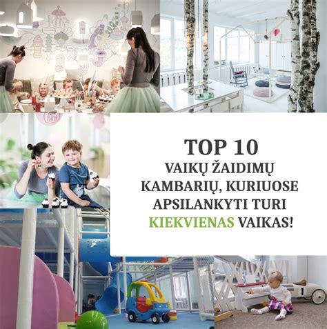 vaikų žaidimų kambarių palyginimas