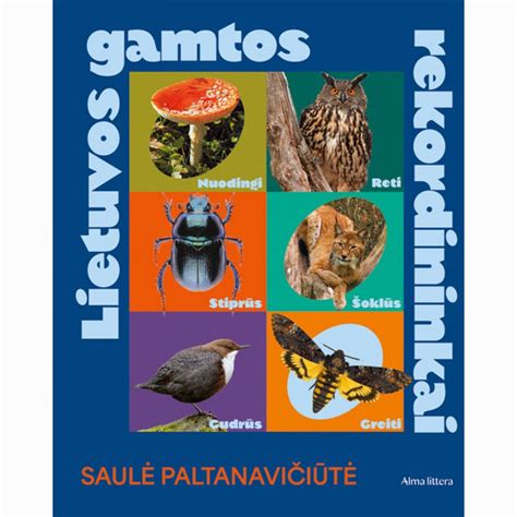 Saulė Paltanavičiūtė - Lietuvos gamtos rekordai ir rekordininkai