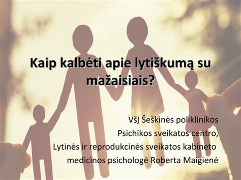 Vaikų ir suaugusiųjų bendravimas apie lytiškumą