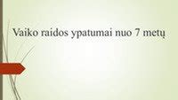 Vaiko raidos stadijos nuo gimimo iki 7 metų